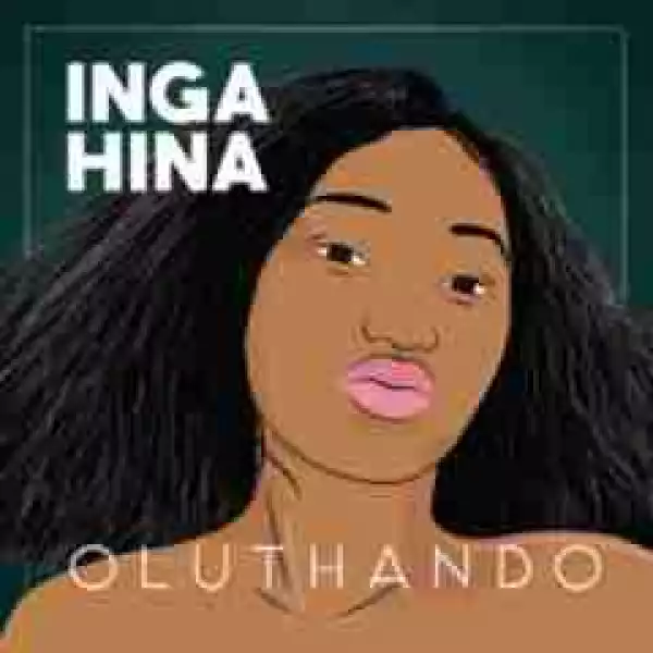 Inga Hina - Oluthando